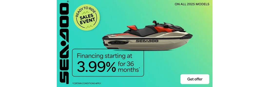 Sea-Doo - Financing starting at 3.99% for 36 months on all 2025 models