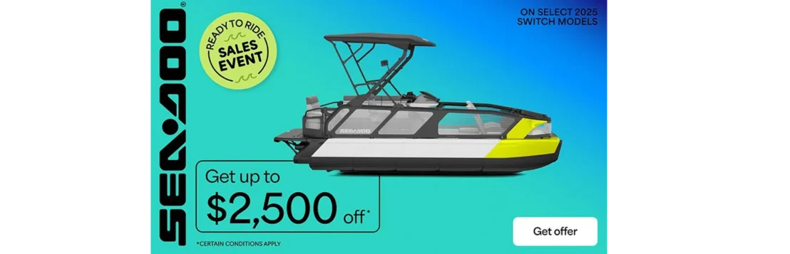 Sea-Doo - Get up to $2,500 off on select 2025 Switch models