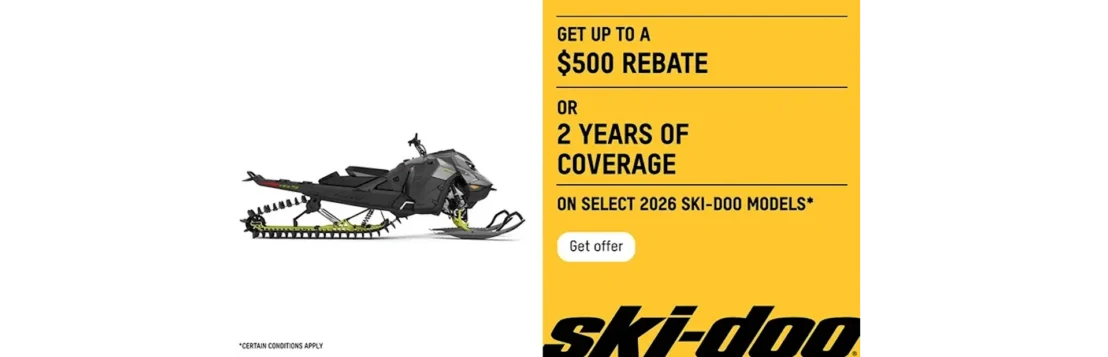 Ski-Doo - Get up to $500 or 2 years of coverage on select 2026 Ski-Doo models