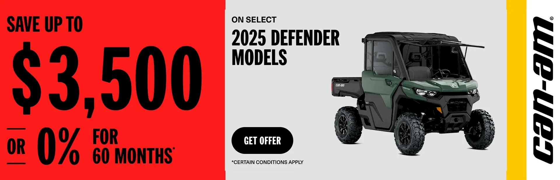 Banner: Promotional for 2025 Can-Am Defender models featuring up to $3,500 savings or 0% financing for 60 months