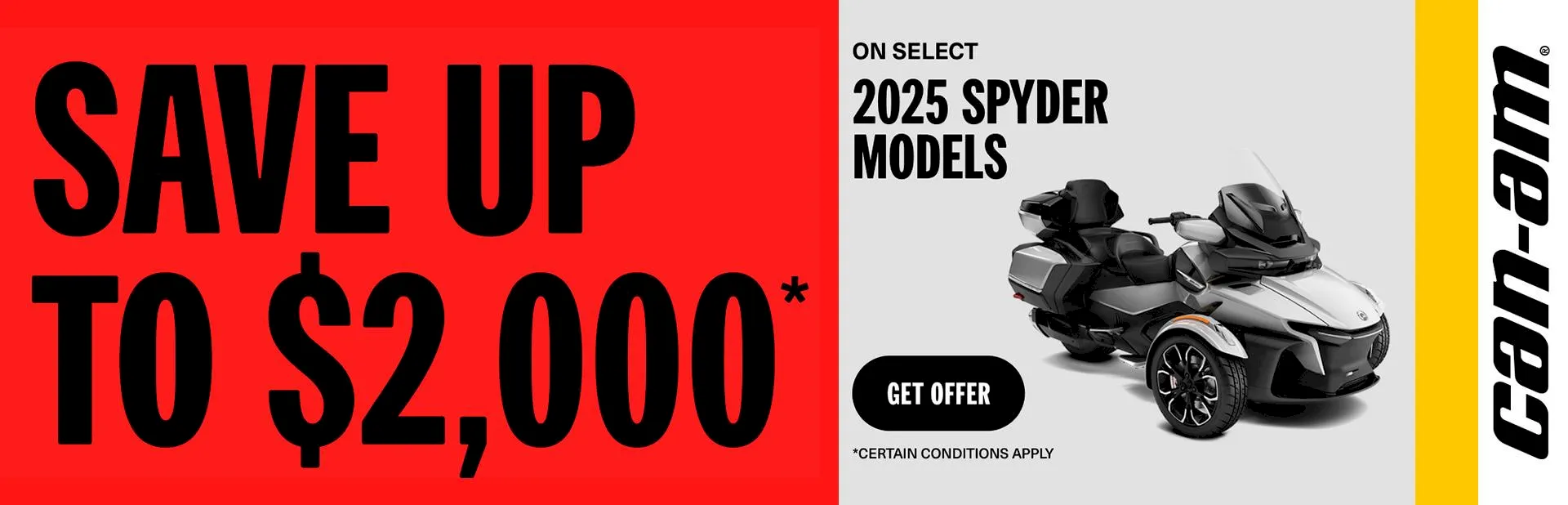 Save up to $2,000 on select 2025 Can-Am Spyder models promotion banner