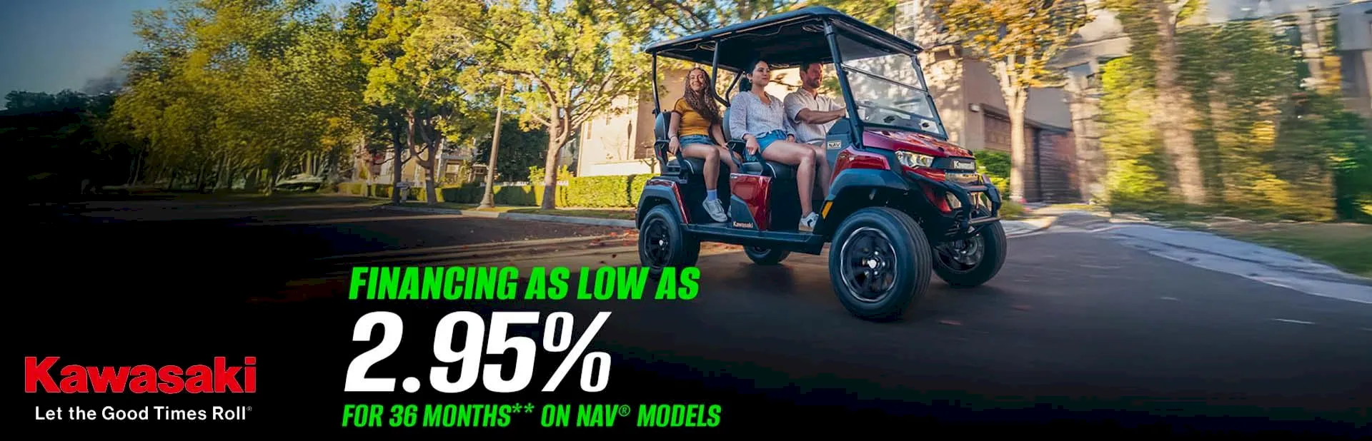 Banner: Kawasaki NAV side-by-side vehicle driving through a neighborhood with financing as low as 2.95% for 36 months promotion