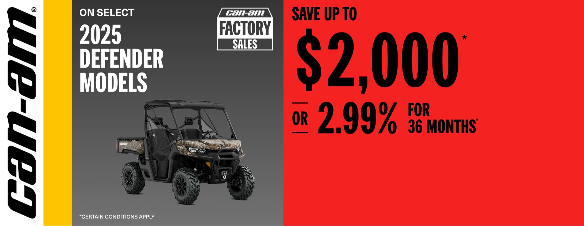 You are currently viewing Can- Am Save up to $2,000 or 2.99% for 36 months – 2025 Defender models