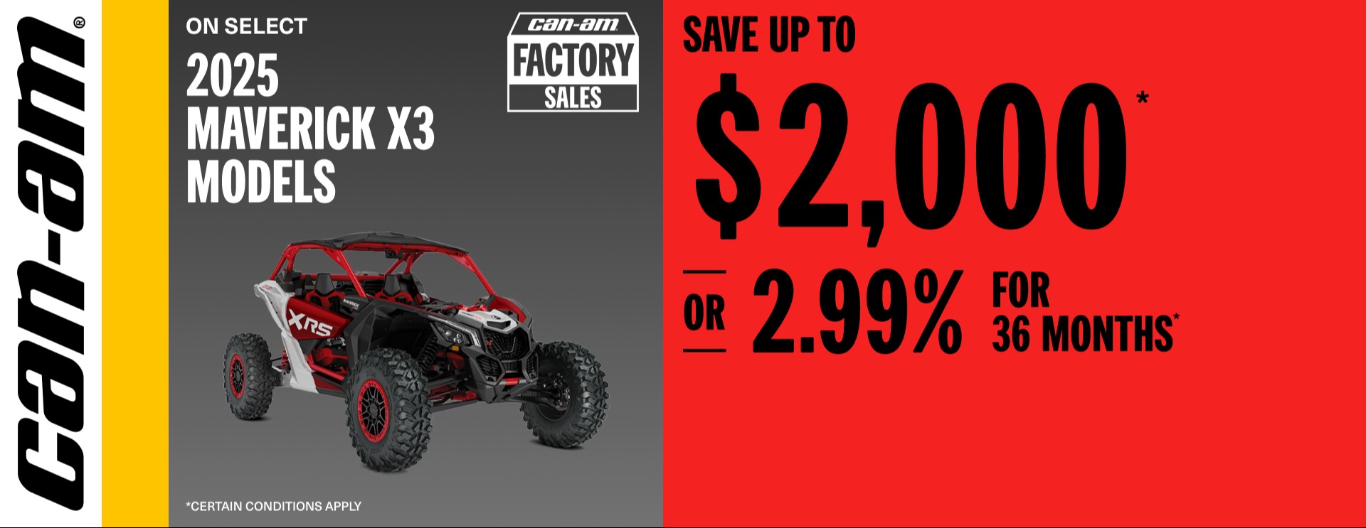 Read more about the article Can-Am Save up to $2,000 or 2.99% for 36 months – 2025 Maverick X3 Models